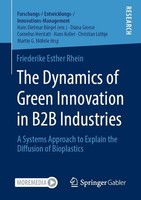 The Dynamics Of Green Innovation In B2B Industries Friederike Esther Rhein