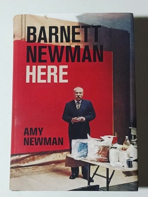 Barnett Newman : Here by Amy Newman (2025, Hardcover)