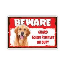 Beware Guard Golden Retriever On Duty Novelty Aluminum Metal Sign