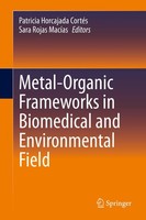 Metal-Organic Frameworks In Biomedical And Environmental Field Patricia Horcajad