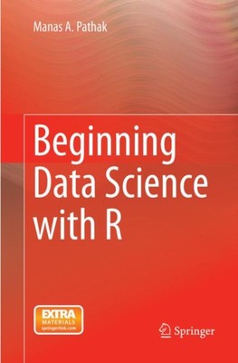 Pathak - Beginning Data Science with R - New paperback or softback - 0 - X555z
