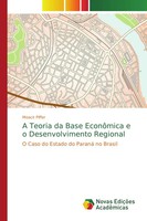Moacir Piffer | A Teoria Da Base EconôMica E O Desenvolvimento Regional | Buch
