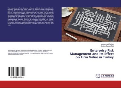 Enterprise Risk Management and Its Effect on Firm Value in Turkey Muhammad Farha