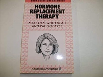 Hormone Replacement Therapy - Your Questions Answered M Whitehead