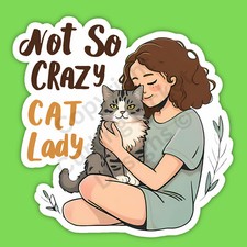 Not So Crazy Cat Lady Cute Funny 3" Vinyl Sticker