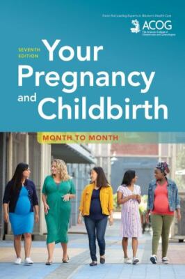 Your Pregnancy and Childbirth: Mon- paperback, Gynecologists, 9781934984901, new