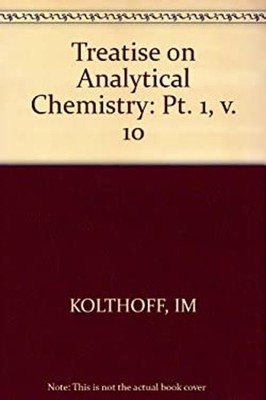 Treatise on Analytical Chemistry Hardcover I. M., Elving, P. J. K