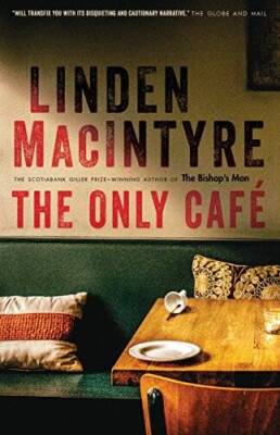 The Only Caf: A Novel - Paperback By MacIntyre, Linden - VERY GOOD