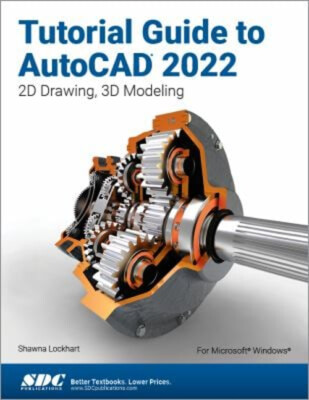 Tutorial Guide To Autocad 2022 Taschenbuch Shawna Lockhart