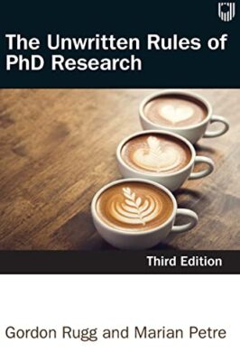 The Unwritten Rules of PhD Research 3e by Gordon Rugg, Marian Petre ...