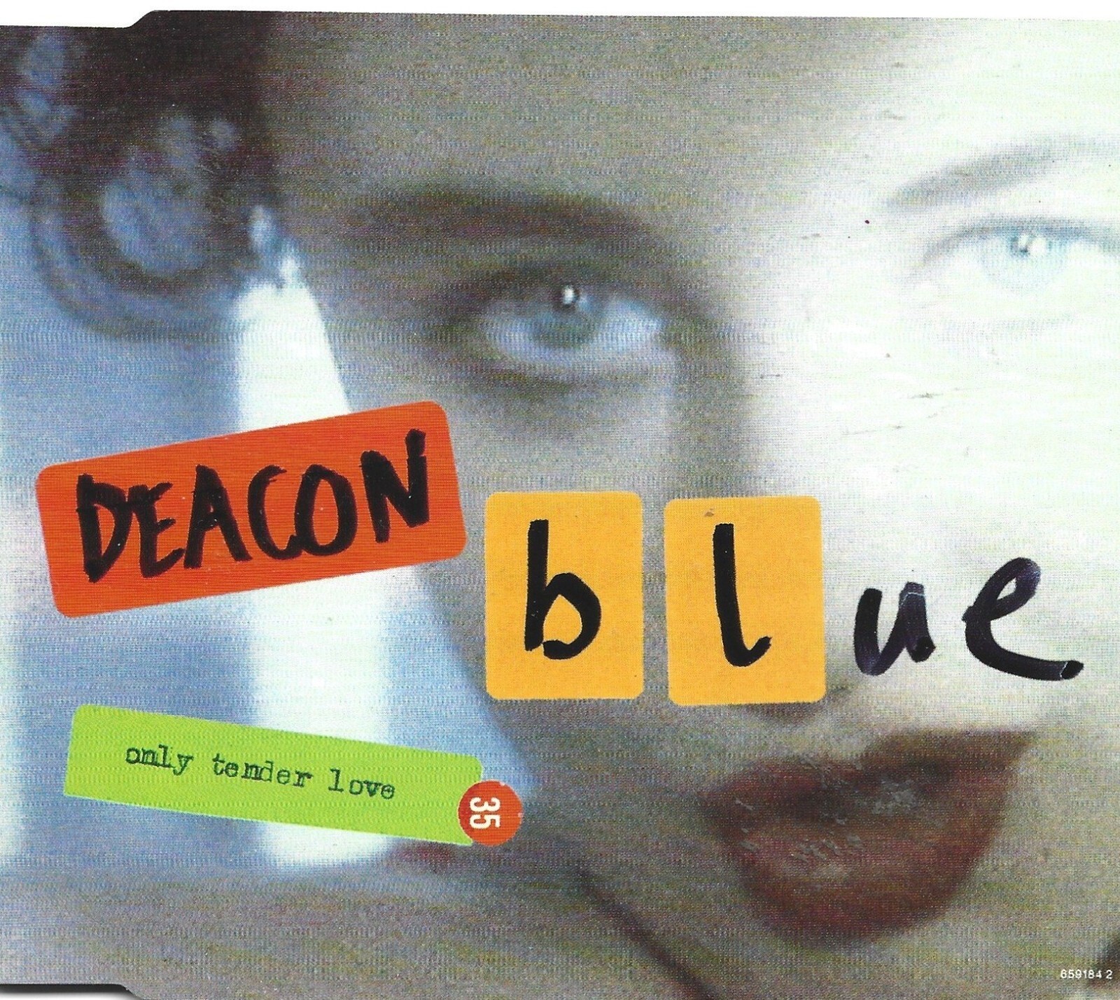 DEACON BLUE - 'ONLY TENDER LOVE (1993 4 TRACK CD's)'.