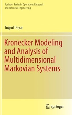 KRONECKER MODELING AND ANALYSIS OF MULTI by DAYAR, TUGRUL Hardback Self Help