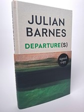 Product Image: Departure(s) by Julian Barnes (As new first edition signed by the author)