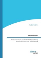 Viel Hilft Viel? Der Zusammenhang Zwischen Der Kundenorientierung Eines VerkäUfe