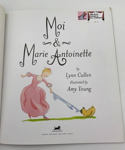 Moi & Marie Antoinette Paperback Childrens Picture Book Lynn Cullen & Amy Young - Picture 4 of 4