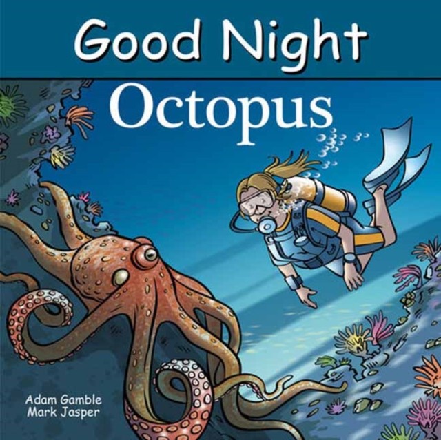 Good Night Octopus by Adam Gamble (Board book)