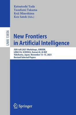 New Frontiers in Artificial Intelligence Katsutoshi Yada