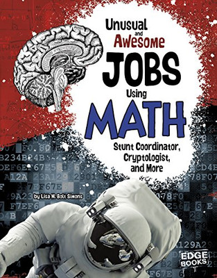 Unusual and Awesome Jobs Using Math: Stunt Coordinator, - Library Binding NEW Li