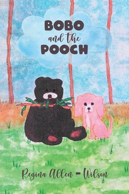 BOBO and the POOCH Regina Allen Wilson Taschenbuch Kartoniert / Broschiert 2022