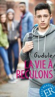 La Vie à Reculons | FranzöSische LektüRe FüR Das 3. Und 4. Lernjahr | Gudule