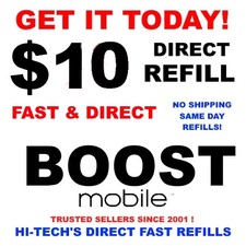 BOOST 10 MOBILE FAST REFILL DIRECT TO PHONE   GET IT TODAY   TRUSTED SELLER