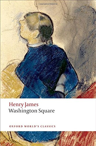Washington Square n/e (Oxford World's Classics) - James, Henry