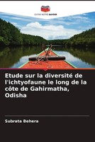 Subrata Behera | Etude Sur La Diversité De L'ichtyofaune Le Long De La CôTe...