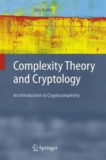 Rothe - Complexity Theory and Cryptology   An Introduction to Cryptoco - X555z