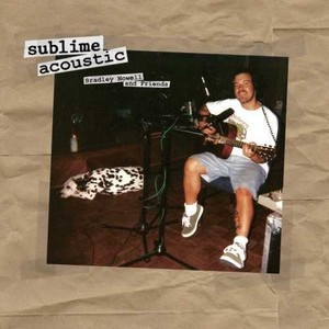 Sublime-Acoustic-Bradley-Nowell-amp-Friends-New-Vinyl