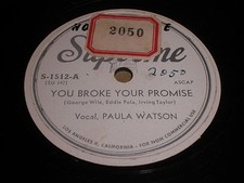 Paula Watson - You Broke Your Promise / I've Got The Sweetest Man 78 - Supreme