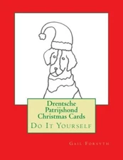 Drentsche Patrijshond Christmas Cards: Do It Yourself, Forsyth 9781519231833-,