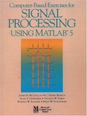Computer-Based Exercises for Signal Processing Using MATLAB Ver.5 - GOOD