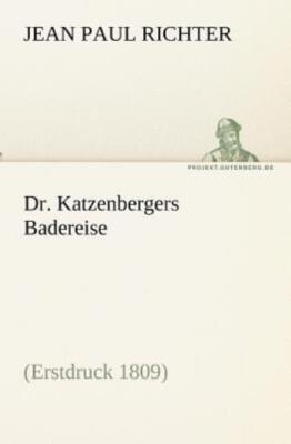 Dr  Katzenbergers Badereise