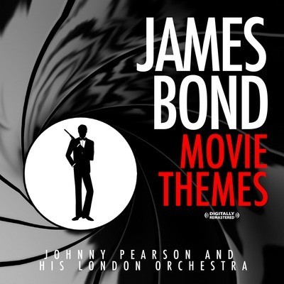Themes From James Bond Movies (Digitally Remastered), Johnny Pearson And His Lon