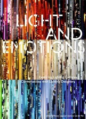 Light and Emotions: Exploring Lighting Cultures. Conversations Buch Birkhäuser