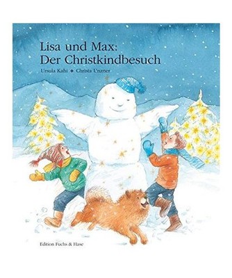 Lisa und Max. Der Christkindbesuch: Das Monatsbuch Dezember: Das Monatsbuch Deze