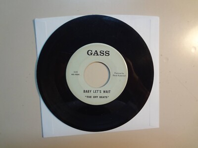 OFF BEATS: Baby Let s Wait 2:05- Mickey s Monkey 3:36-U.S. 7'' Gass 45- 1001