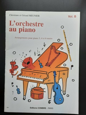 Orchestral arrangements for 3, 4 & 6 hands at one Piano Vol.B *NEW* Combre 06544