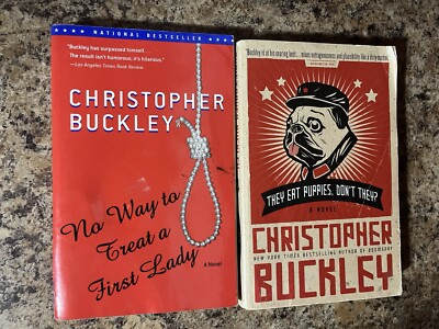 2 Book Lot Christopher Buckley Paperback Eat Puppies That s No Way To Treat