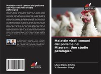Lhaki Doma Bhutia (U. A.) | Malattie Virali Comuni Del Pollame Nel Mizoram:...