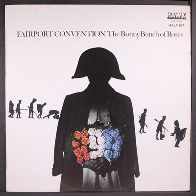 FAIRPORT CONVENTION: the bonny bunch of roses HAWK 12'' LP 33 RPM