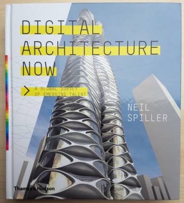Digital Architecture Now von Neil Spiller 2008 Fotoband Architektur