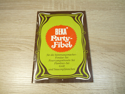 BEKA Party-Fibel für die Stimmungsmacher Fondue-Set, Feuerzangenbowle-Set u. a.