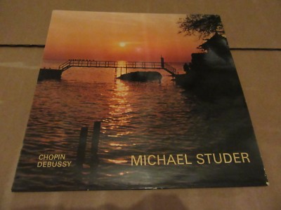 MICHAEL STUDER CHOPIN & DEBUSSY RECITAL YVONNE LEFEBURE PUPIL SWISS ONLY RARE LP