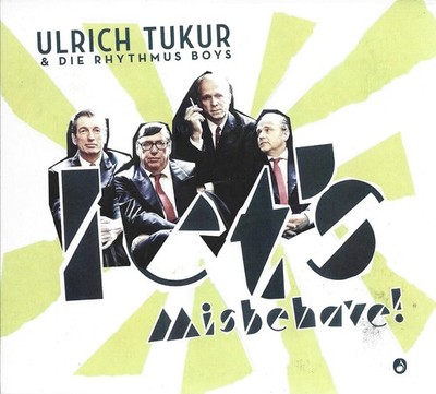 Trocadero   Ulrich Tukur & die Rhythmus Boys Let s Misbehave! CD TR 20652