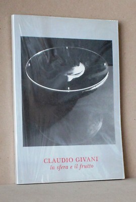 Claudio Givani la sfera e il frutto