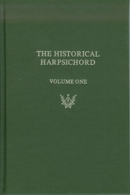 The Historical Harpsichord v. 1 - Pendragon Press - Hardback - Very Good