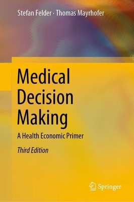 Medical Decision Making Stefan Felder