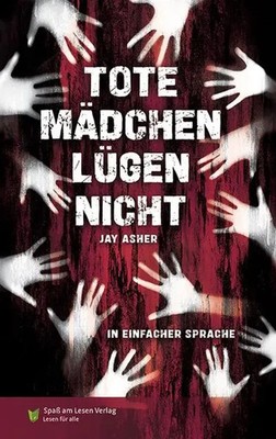 Tote Mädchen lügen nicht | Jay Asher | In Einfacher Sprache | Taschenbuch | 2024