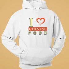 I Love Chinese Food Hoodie Funny Chopsticks Noodles Foodie Party Lover Gift